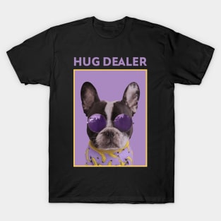 Hug dealer T-Shirt